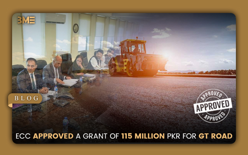 ECC Approved a Grant of 115 Million PKR for GT Road